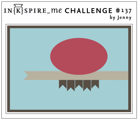 http://www.inkspire-me.com/2014/03/inkspireme-challenge-137.html